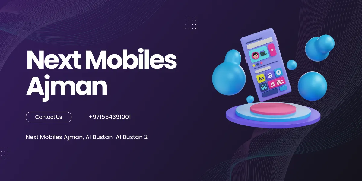 Next Mobiles Ajman