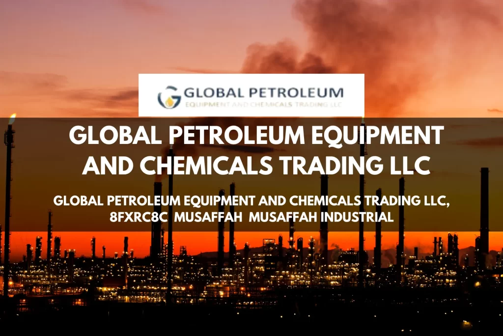 Global Petroleum Equipment and chemicals Trading LLC