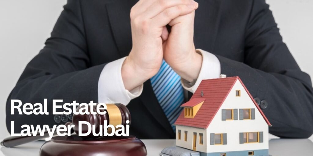 Real Estate Lawyer Dubai