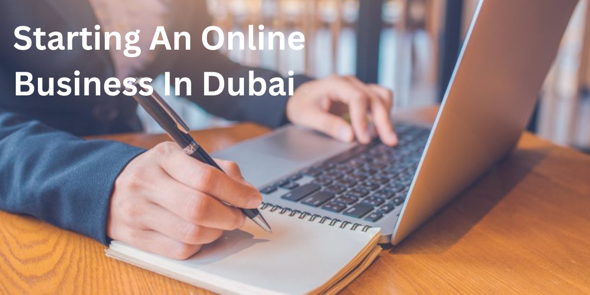 Starting An Online Business In Dubai