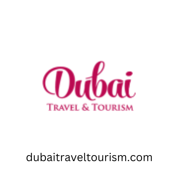 Dubai Travel & Tourism