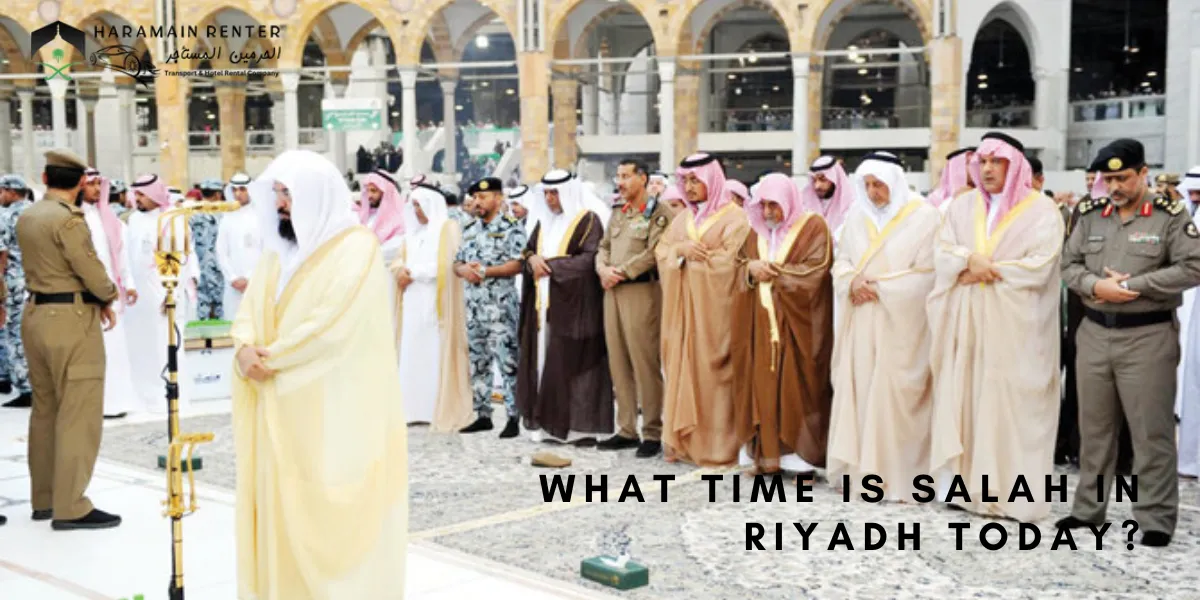 What Time is Salah in Riyadh Today?