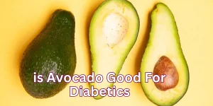 is Avocado Good For Diabetics