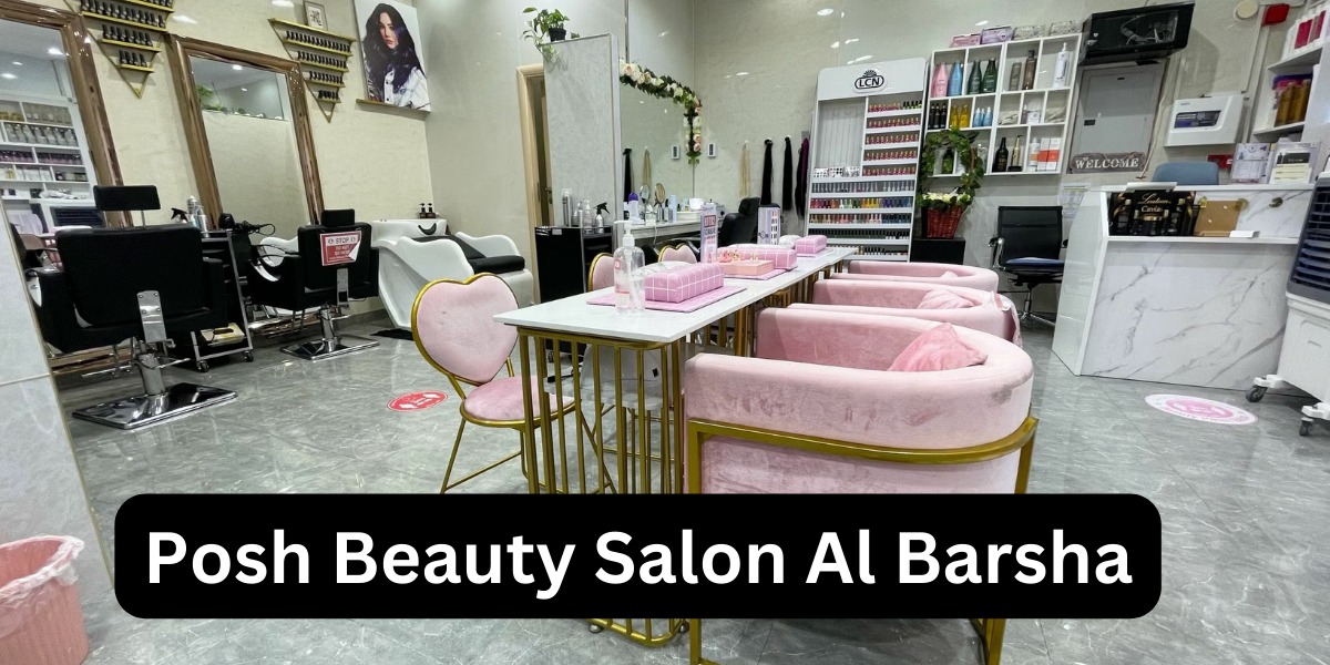 Posh Beauty Salon Al Barsha (3)